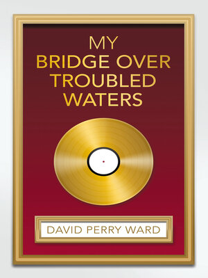 cover image of My Bridge over Troubled Waters